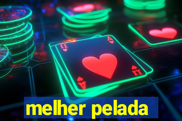 melher pelada